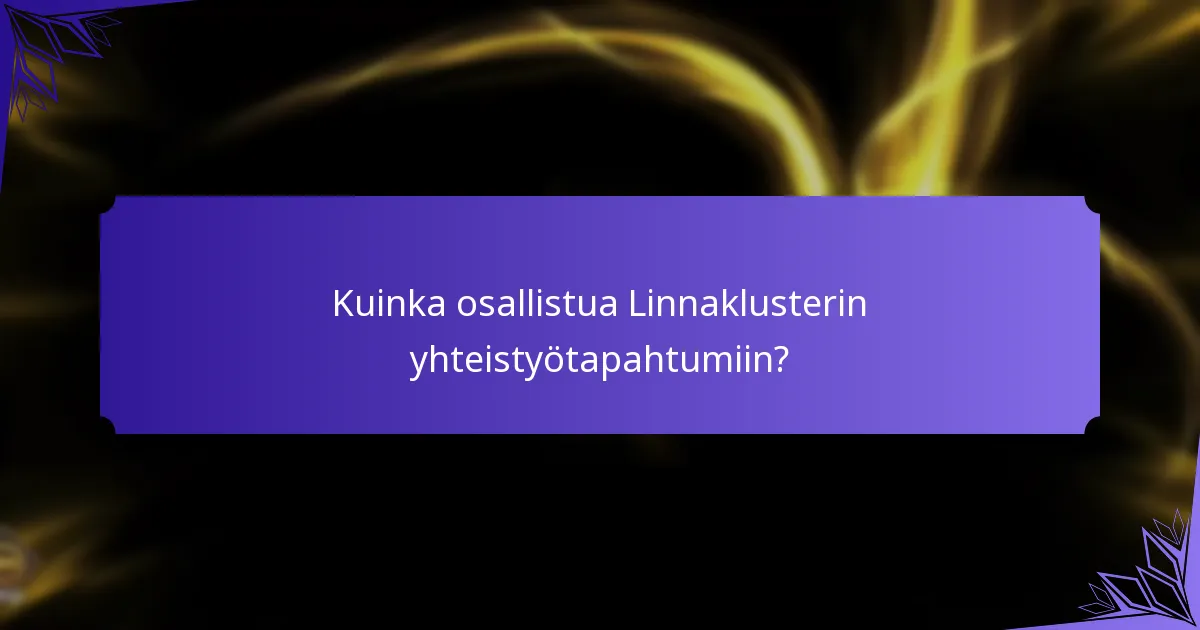 Kuinka hahmoskintejä käytetään yhteistyötapahtumissa?