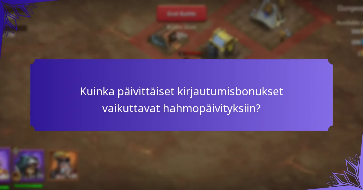 Kuinka päivittäiset kirjautumisbonukset vaikuttavat hahmopäivityksiin?