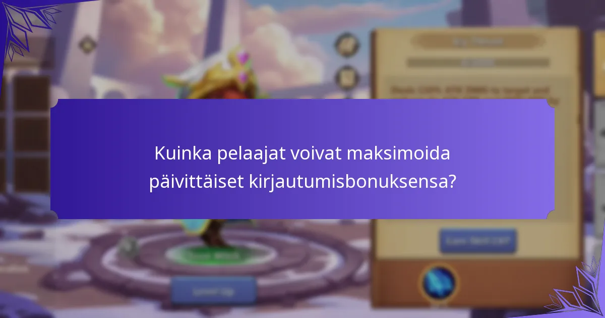 Kuinka pelaajat voivat osallistua päivittäisiin kirjautumistapahtumiin?