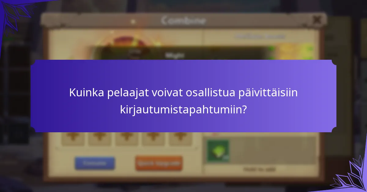 Mitkä erityiset palkinnot voidaan ansaita päivittäisten kirjautumisten kautta?