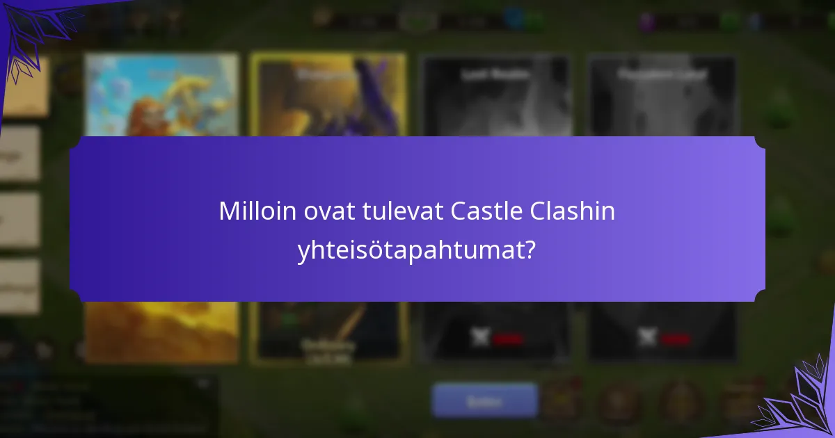 Mitkä erityiset kampanjat ovat tarjolla Castle Clashissa?