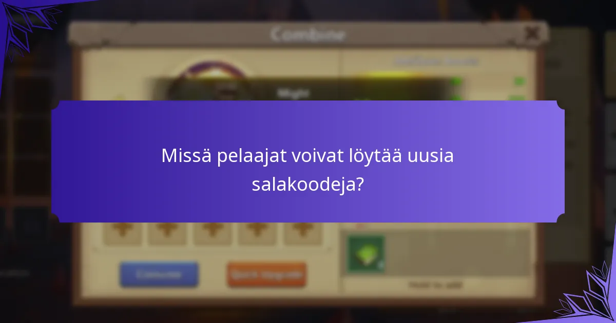 Missä pelaajat voivat löytää uusia salakoodeja?