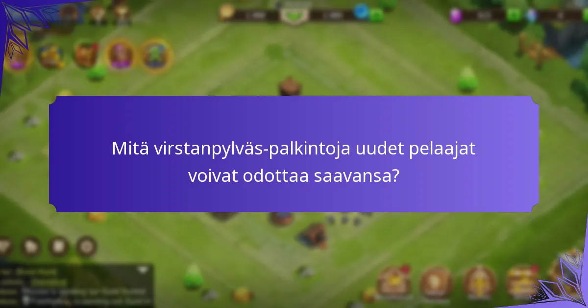 Mitä strategioita uudet pelaajat voivat käyttää maksimoidakseen tapahtumaan osallistumisen?
