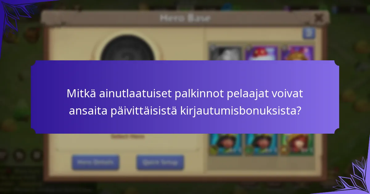 Mitkä ainutlaatuiset palkinnot pelaajat voivat ansaita päivittäisistä kirjautumisbonuksista?