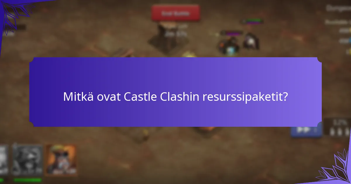 Kuinka ostan resurssipaketteja Castle Clashissa?