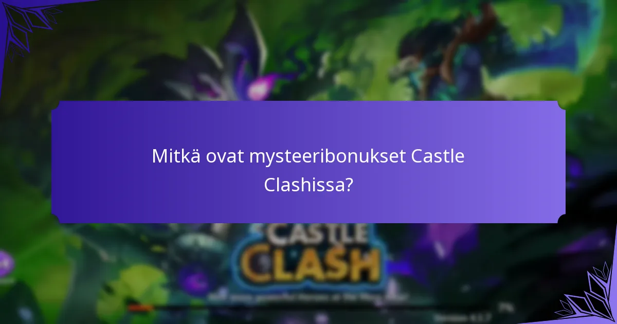 Mitkä ovat yllätyspalkinnot Castle Clashissa?