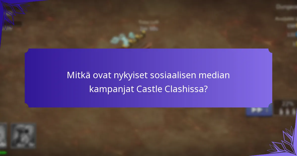 Mitkä toimet ovat tarpeen osallistumiseksi kampanjoihin?