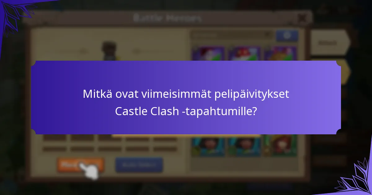 Mitkä bonukset ovat saatavilla Castle Clash -tapahtumien aikana?